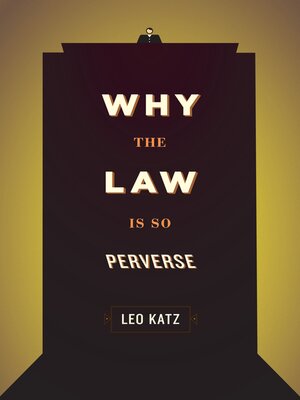 cover image of Why the Law Is So Perverse